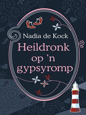 cover image of Heildronk op 'n gypsyromp